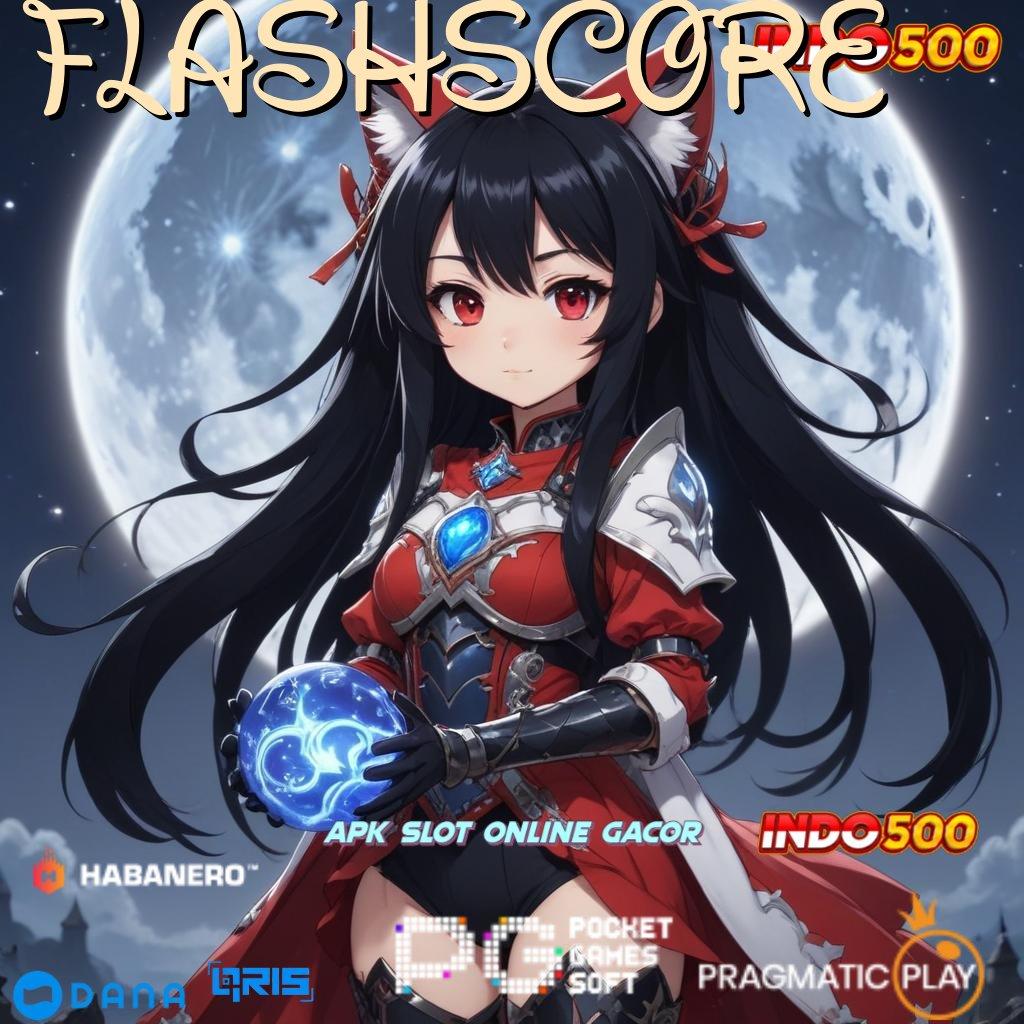 FLASHSCORE → teknologi baru nyaman digunakan duit nambah