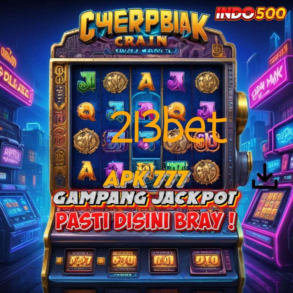 213BET Kecepatan Spin yang Menjamin Keuntungan Stabil