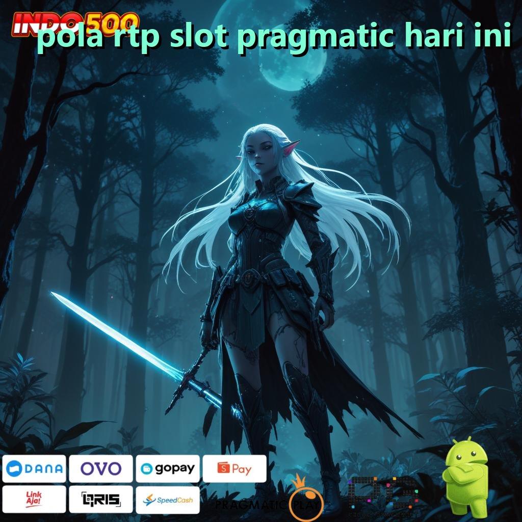 POLA RTP SLOT PRAGMATIC HARI INI Aplikasi Gacor Untung Maksimal