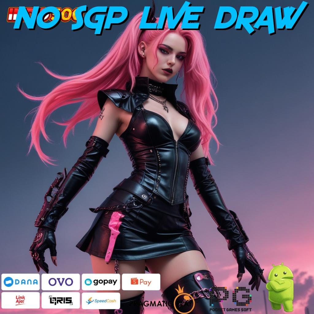 NO SGP LIVE DRAW info teruji mudah banget duit nambah