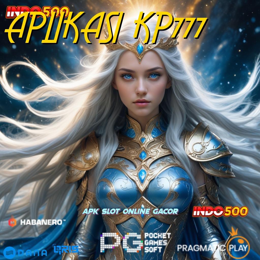 APLIKASI KP777 🎮 Valid Event Bonus Android Spin