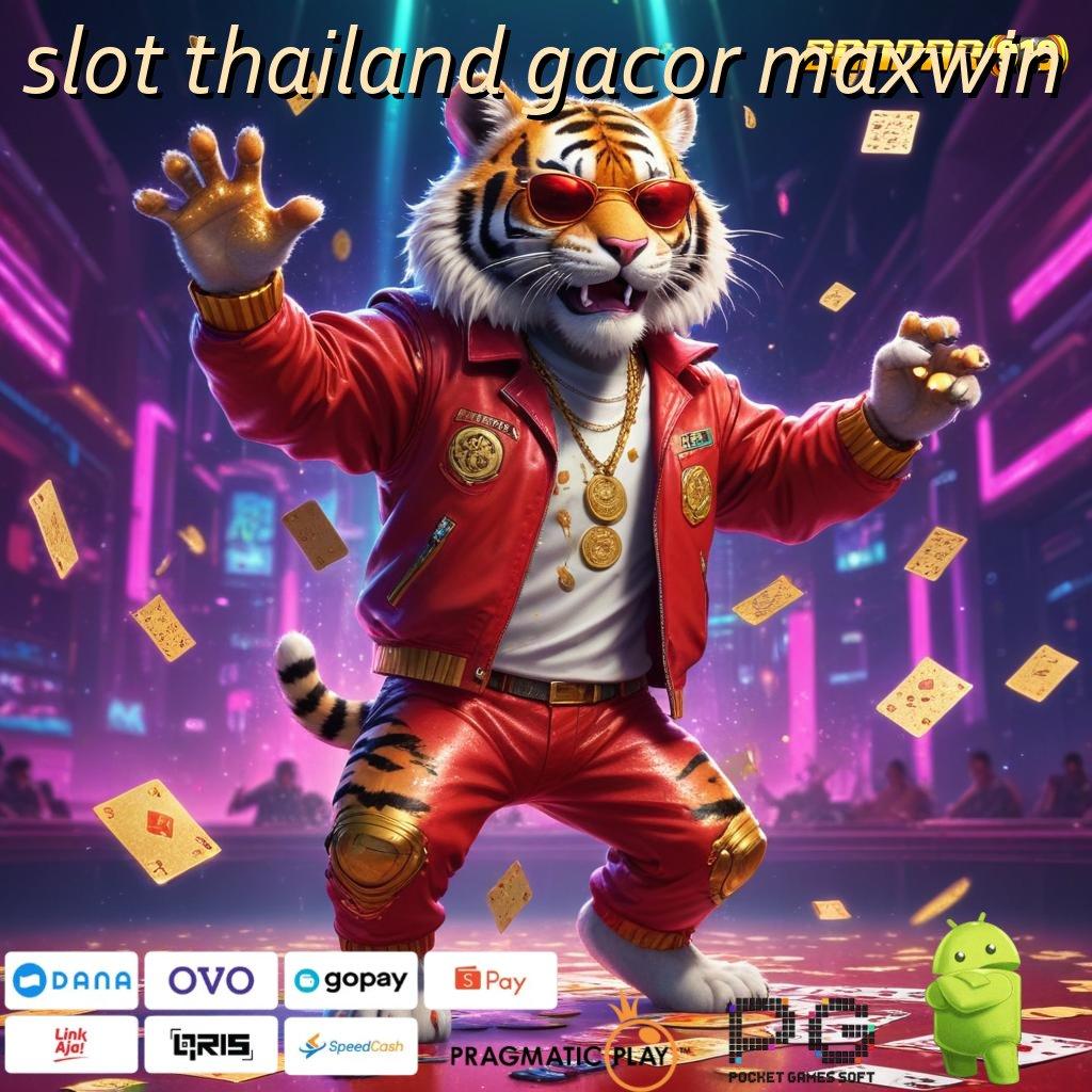 SLOT THAILAND GACOR MAXWIN : Buka Maxwin Slot Gacor Olympus di Tangan Anda