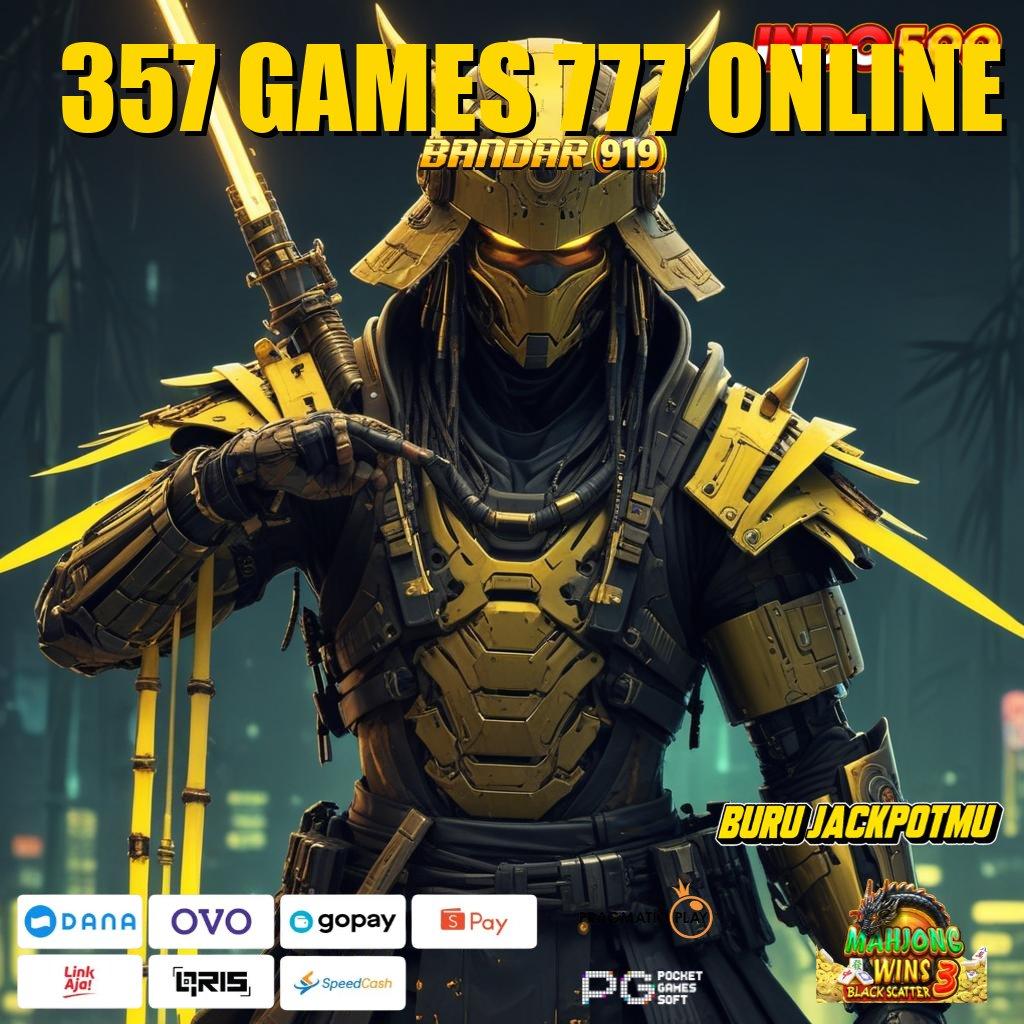 357 GAMES 777 ONLINE ➤ RTP Unggul Spin Mudah Tanpa Kendala Apa Pun