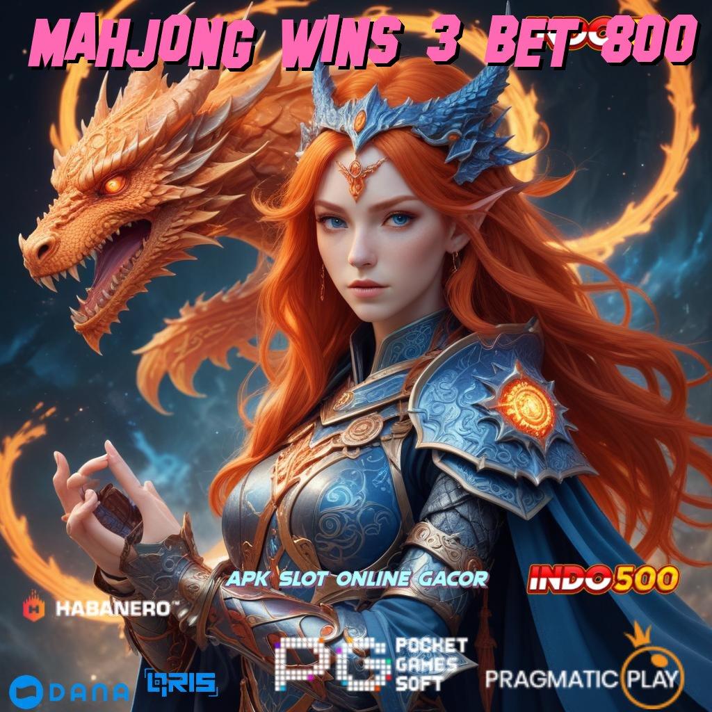 MAHJONG WINS 3 BET 800 | Kickstart Maxwin Aplikasi Slot Olympus, Cuan Dalam Genggaman