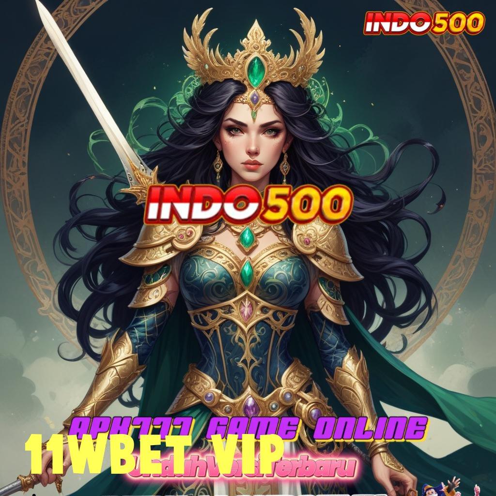 11WBET VIP ✧ Tidak Rumit Menawarkan Solusi Nyaman Cepat