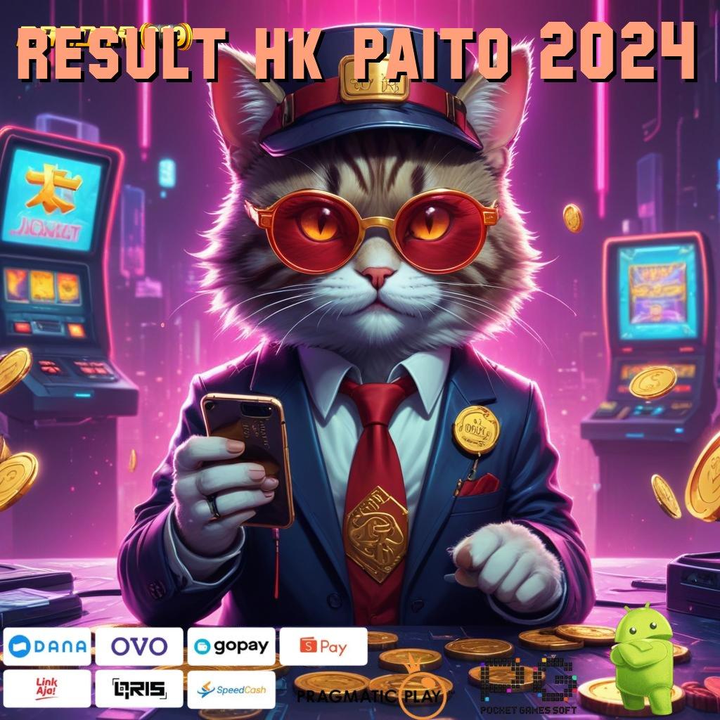 RESULT HK PAITO 2024 # Teknologi Scatter Dengan (Versi New) Web 3 IOS Baru