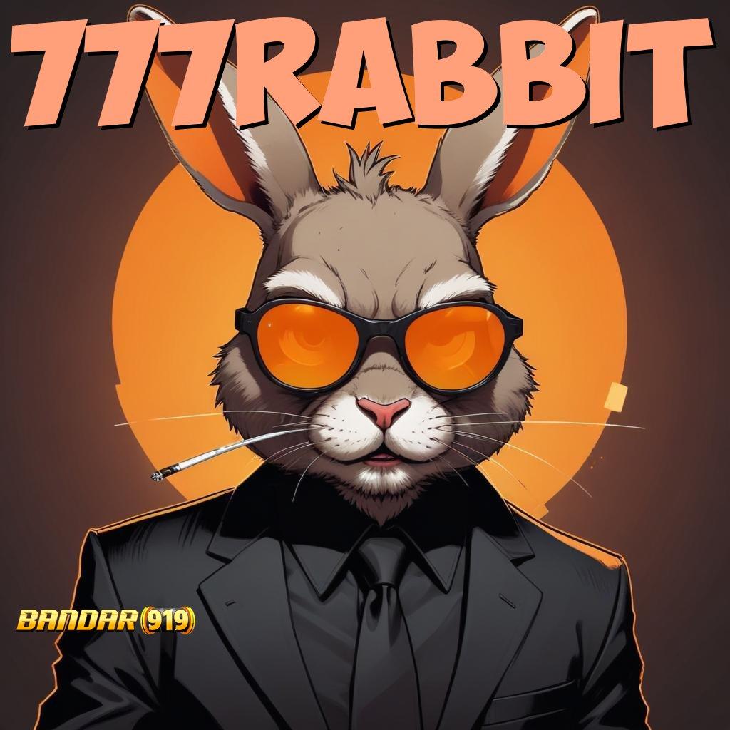 777RABBIT ➳ Camkanlah Teknik Baru untuk Mendapatkan Maxwin Cepat