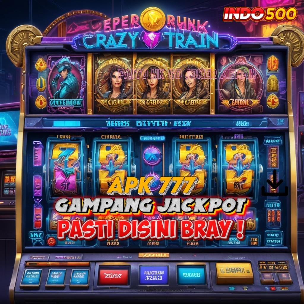 PAITO HK 6D JOKER MERAH 🔎 Peluang Android Versi 2.35.66 Jackpot