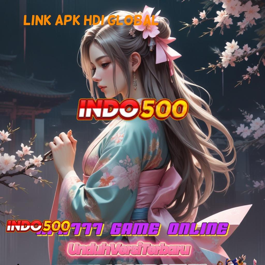 LINK APK HDI GLOBAL ♒ pola adaptif terkini mudah maxwin