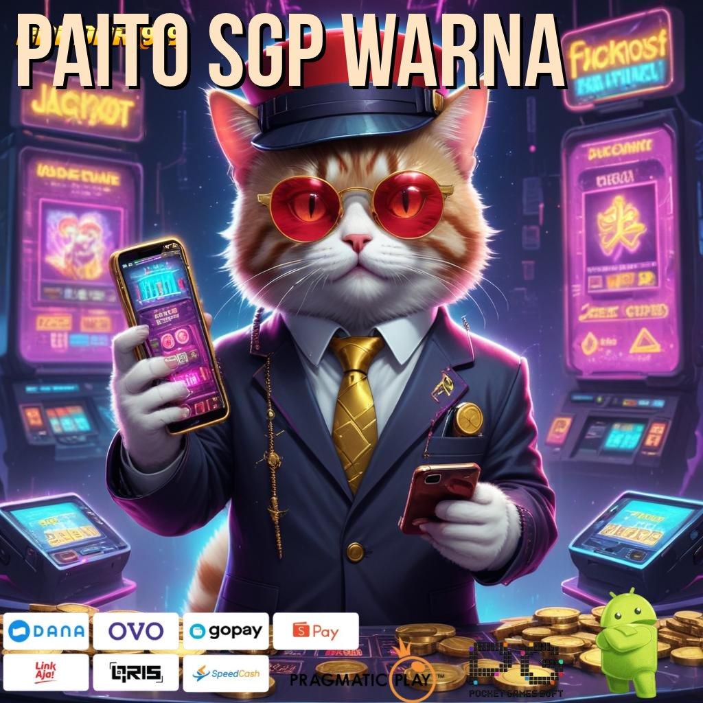 PAITO SGP WARNA # Terkini Bonus Dari Pola Baru