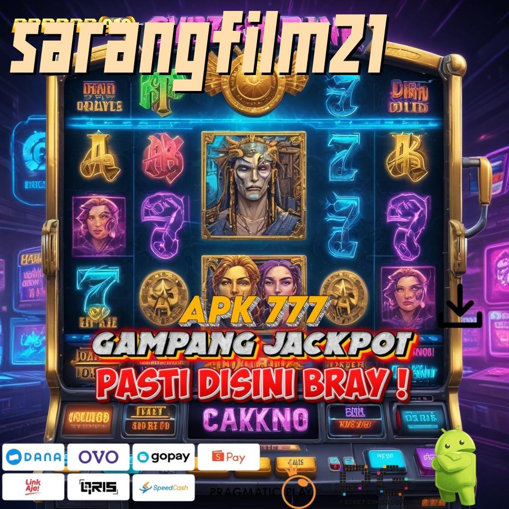 SARANGFILM21 | Kunci Bonus Slot Tanpa Transfer Dana Apk