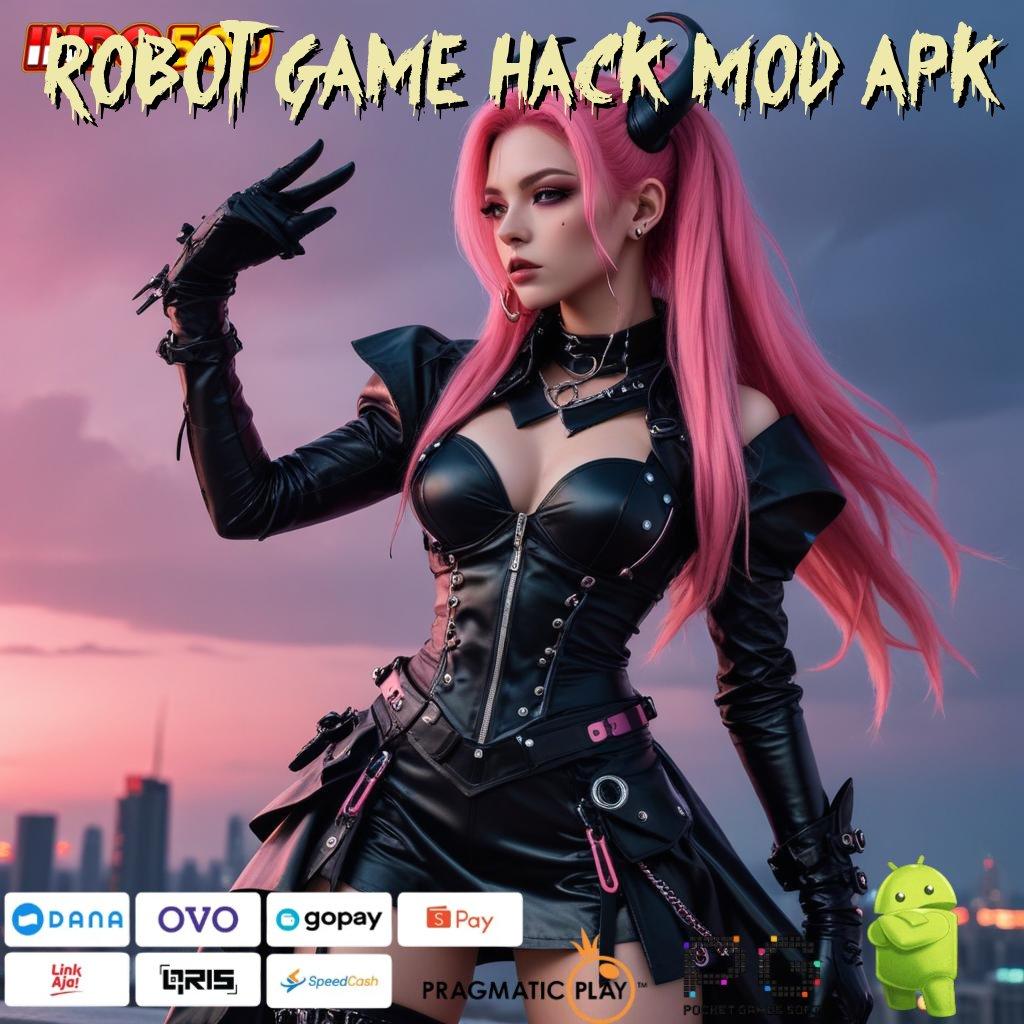 ROBOT GAME HACK MOD APK Langsung Untung Tanpa Susah! 100 Pemula Bebas IP