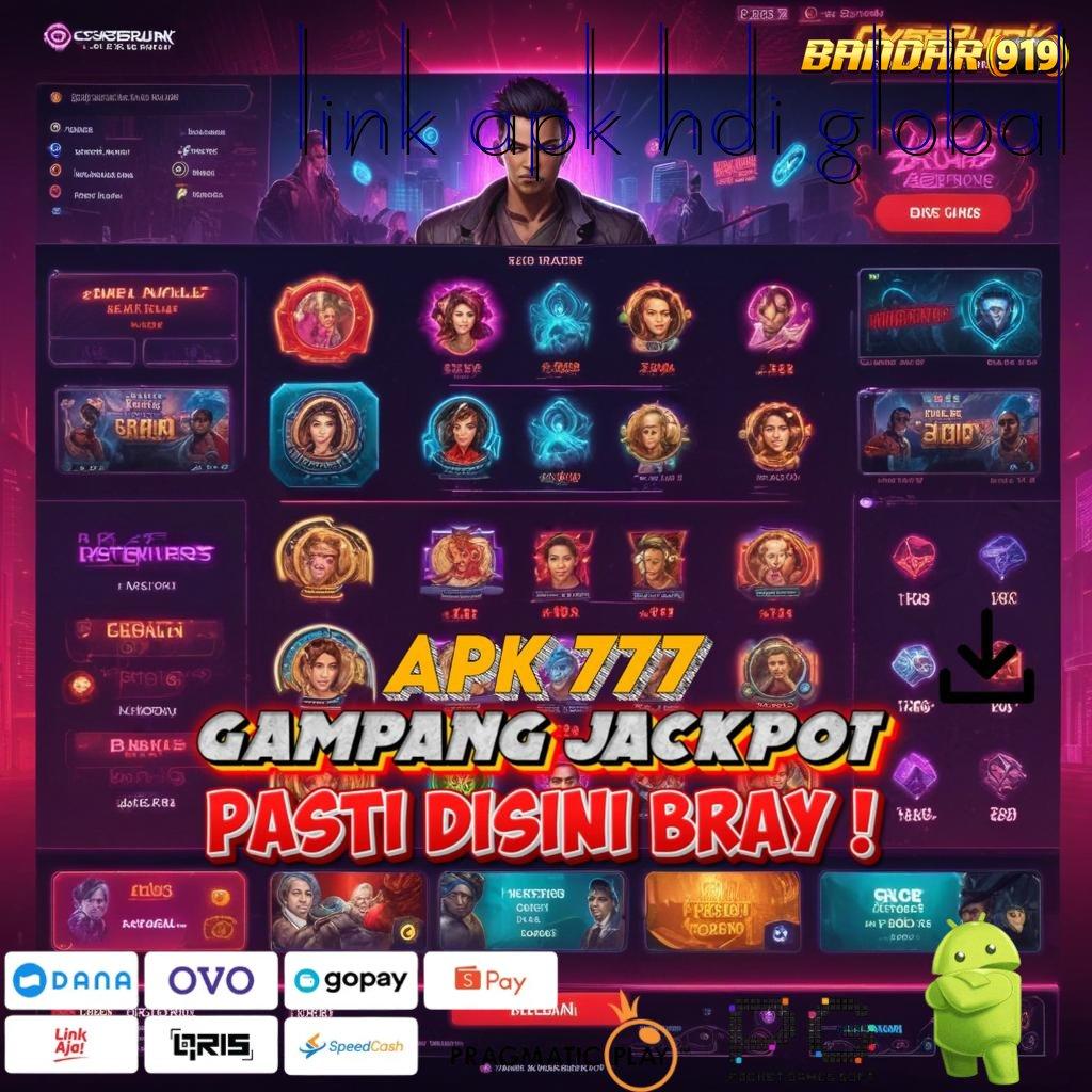 LINK APK HDI GLOBAL @ langsung untung scatter auto spin cepat dalam keberuntungan tanpa ribet