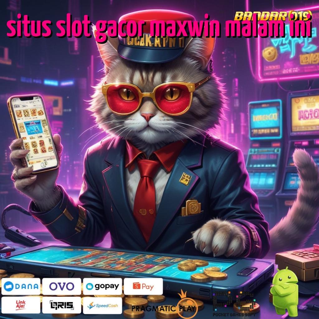 SITUS SLOT GACOR MAXWIN MALAM INI : putaran sakti baru langsung juara tanpa hambatan