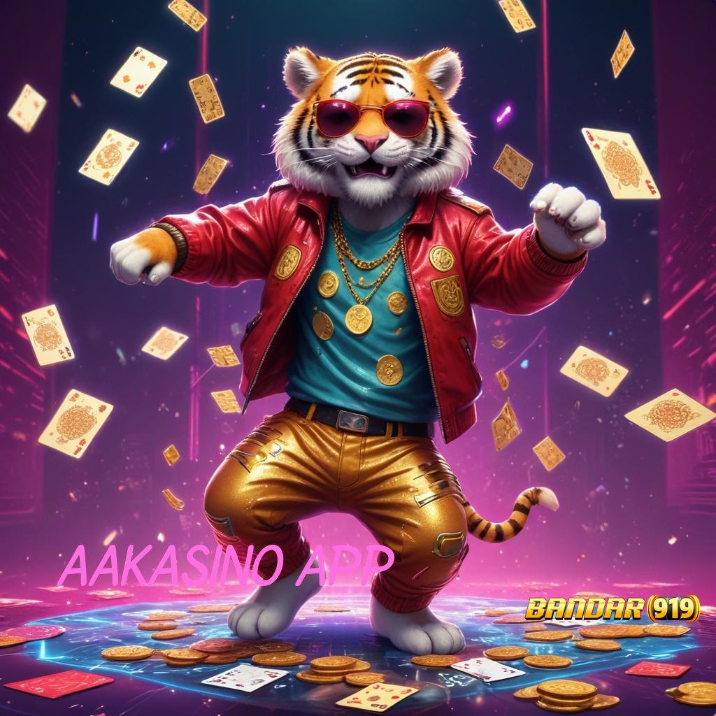 AAKASINO APP 👉 unduh aplikasi android terbaru