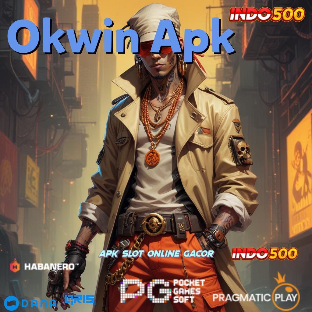 Okwin Apk