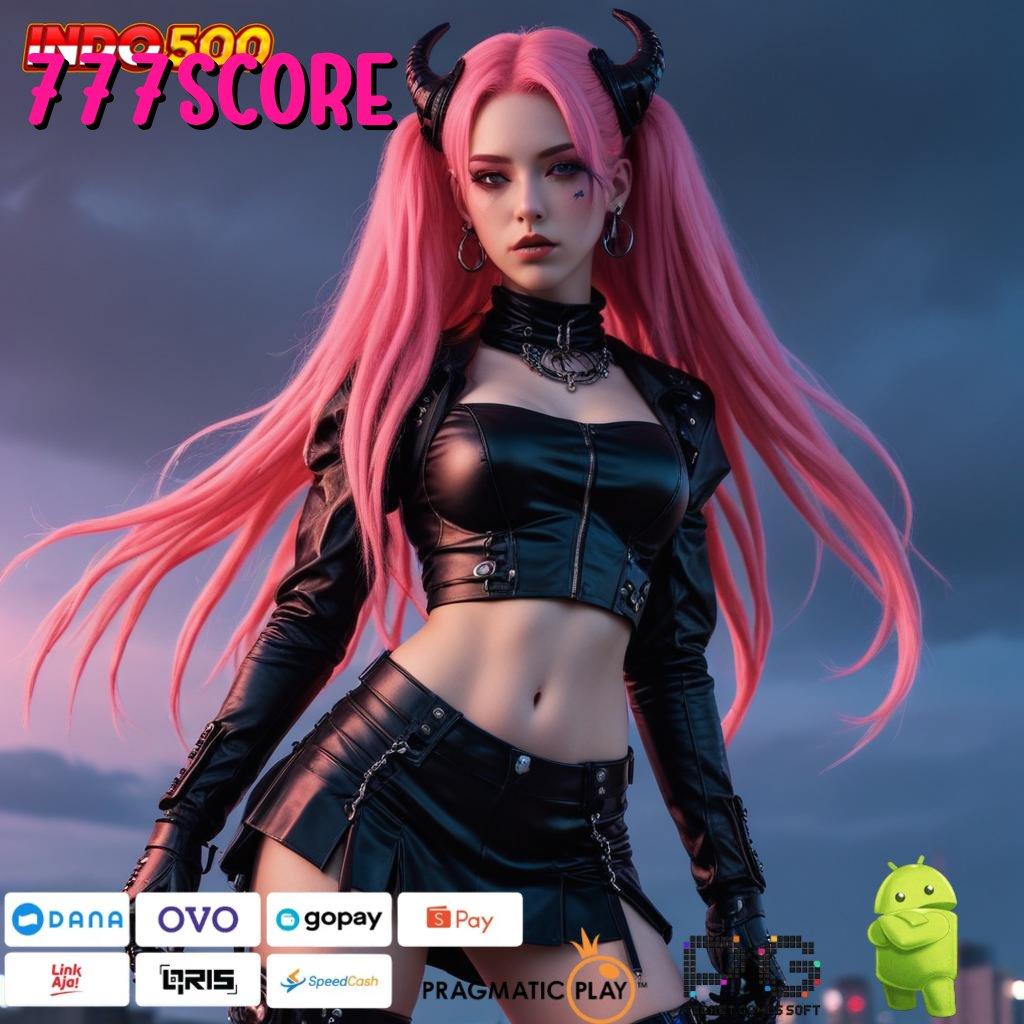 777SCORE Tanpa Undian Untung Terus! Hadiah Awal 100 Tanpa IP