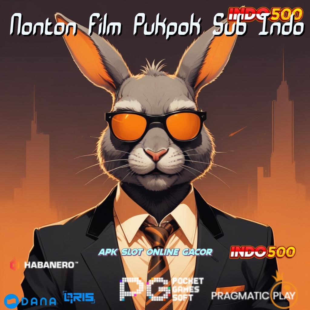 Nonton Film Pukpok Sub Indo