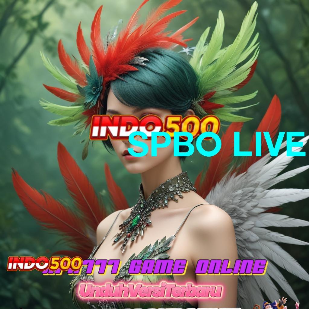 SPBO LIVE ➽ untung besar jackpot langsung gampang cair