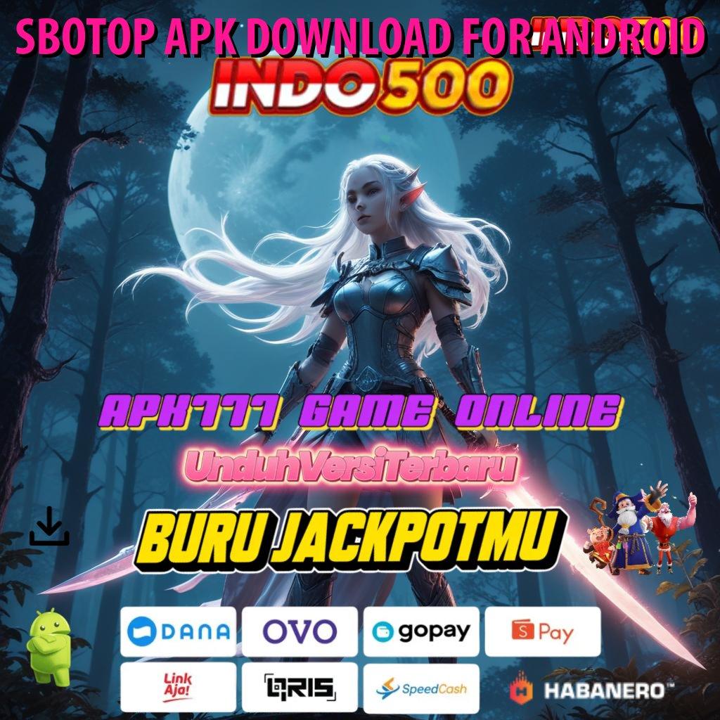 SBOTOP APK DOWNLOAD FOR ANDROID > Bonus Besar APK Android iOS Basis