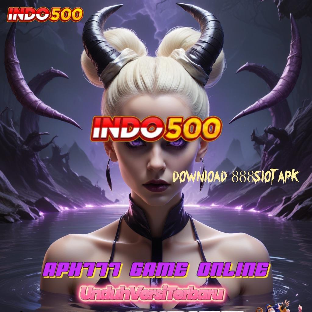 DOWNLOAD 888SLOT APK 🔥 Slot Aplikasi Dengan Rezeki Tiada Batas