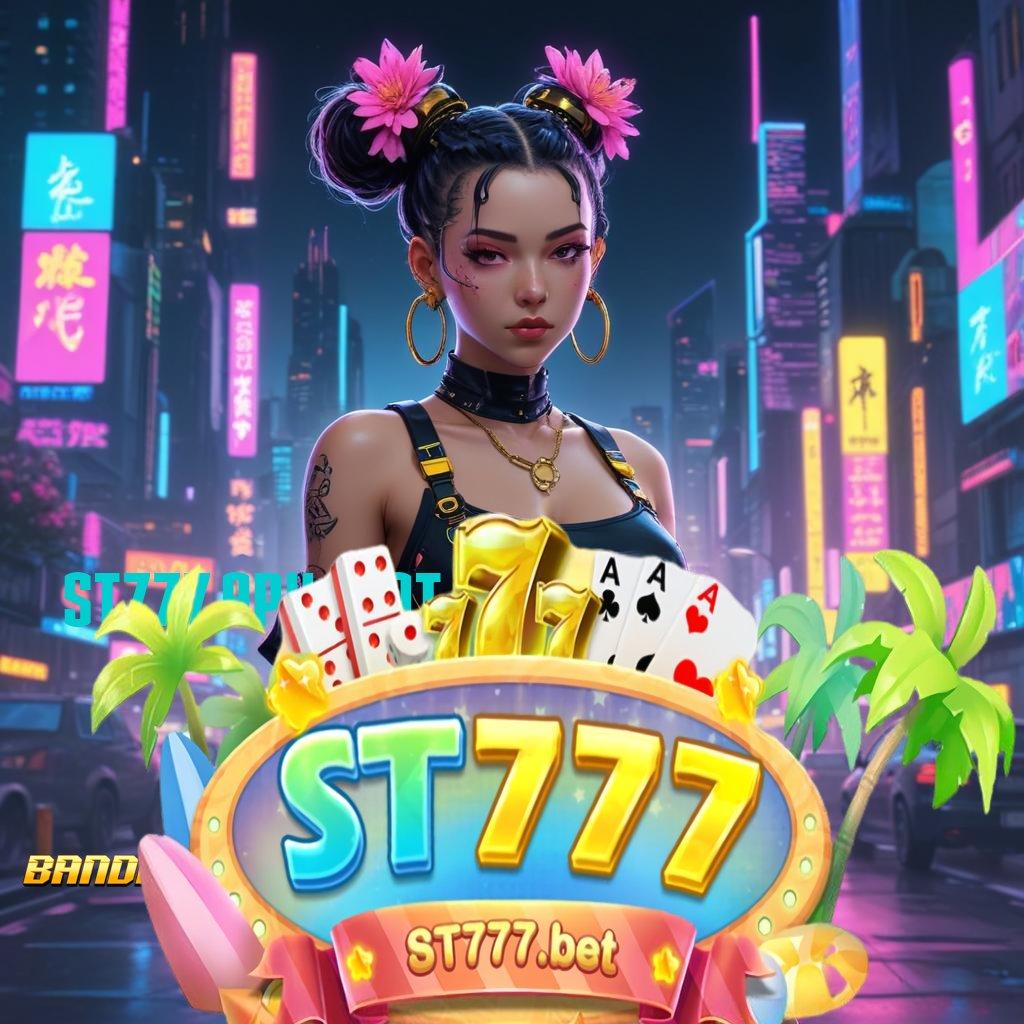 ST777 APK SLOT → rekomendasi slot untuk menang besar