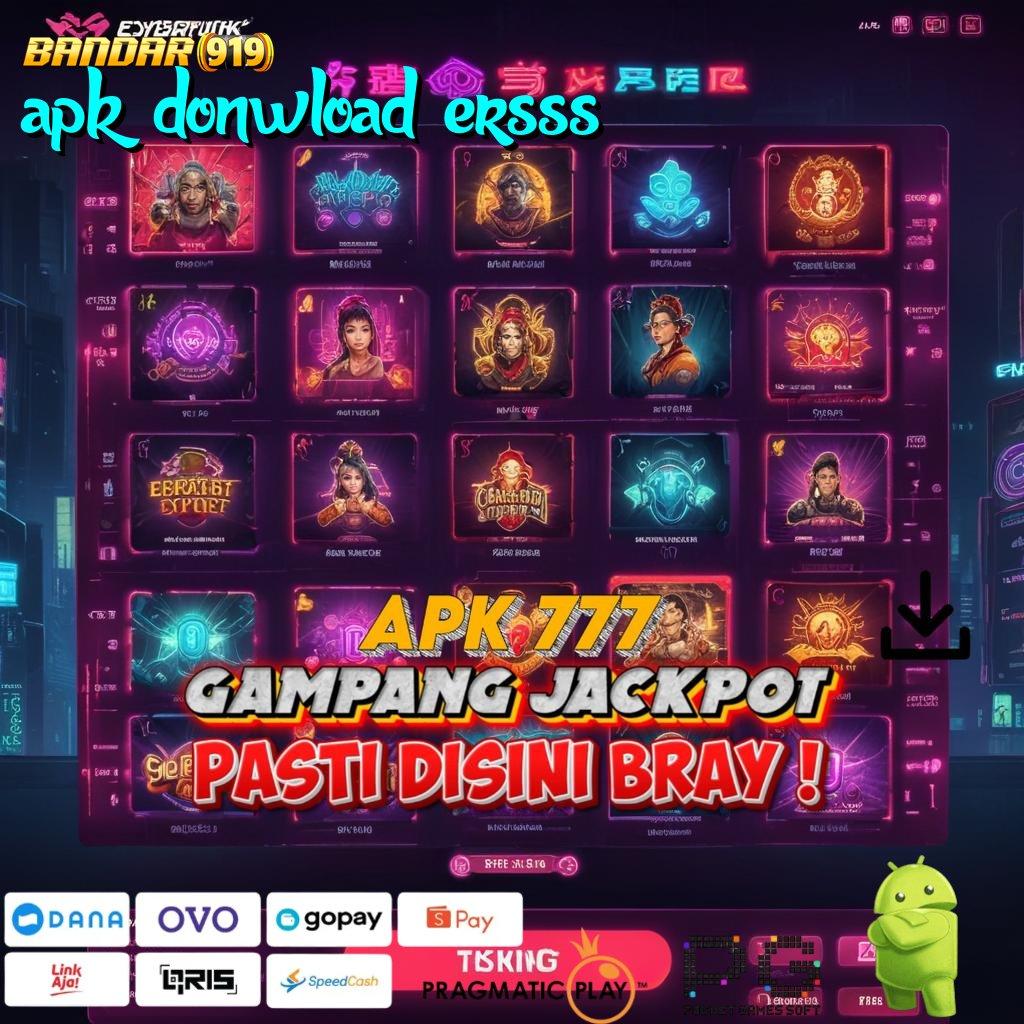 APK DONWLOAD ERSSS , Mesin Jackpot Sultan Bonus Melimpah Tanpa Saingan