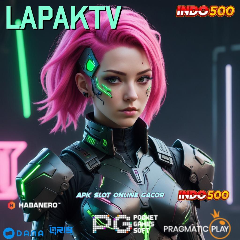 LAPAKTV 🔎 sistem baru spin jackpot tanpa drama