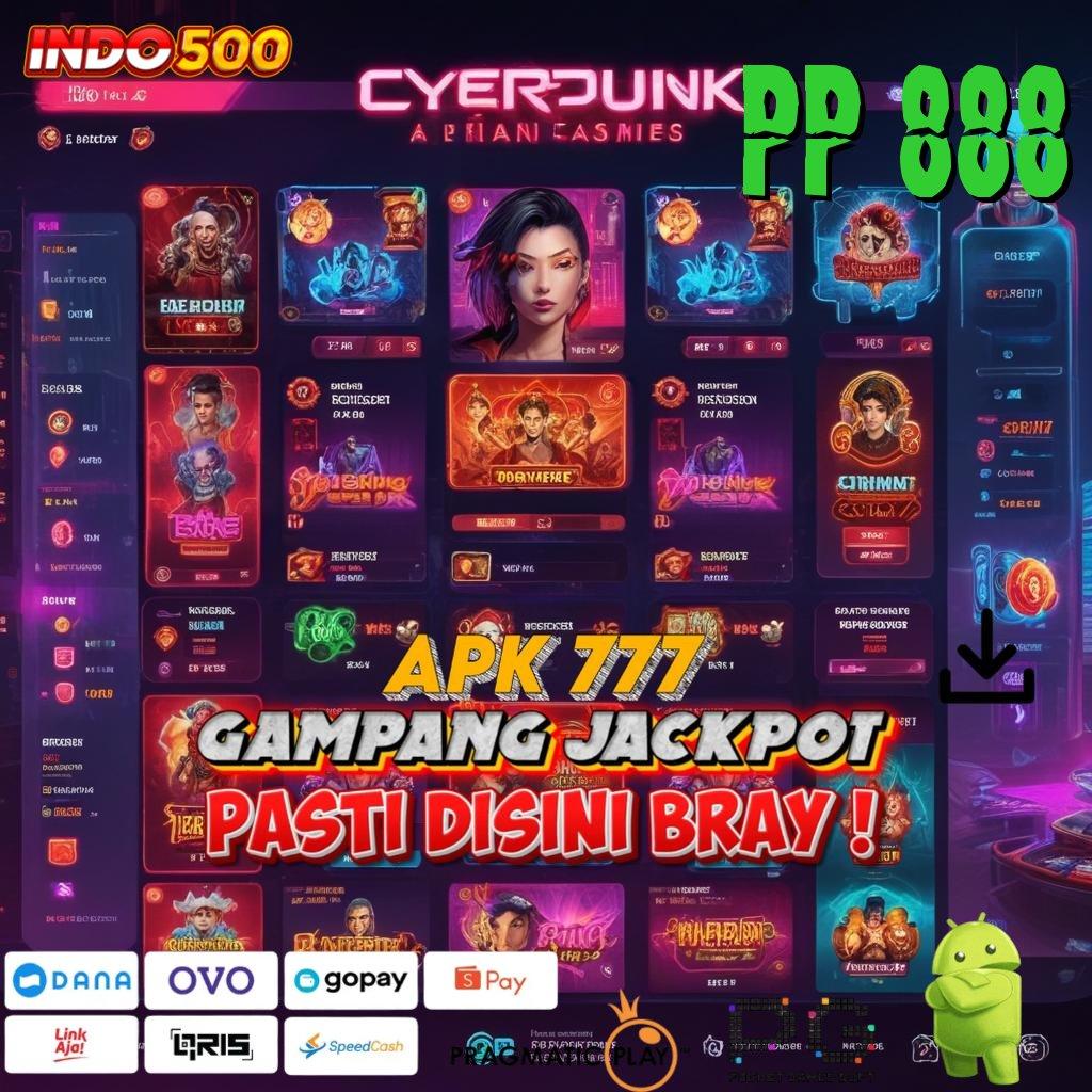 PP 888 ➜ Peluang Hoki Hari Ini Tanpa Hambatan