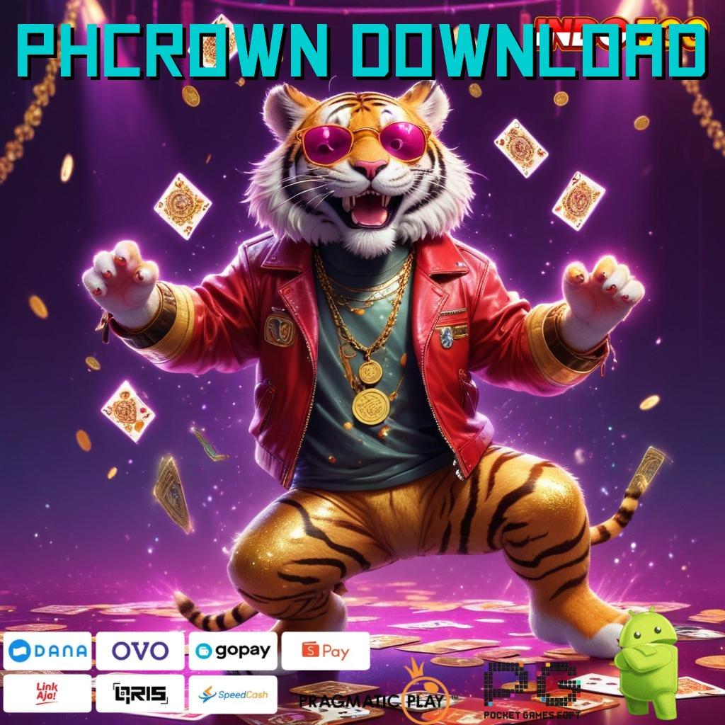 PHCROWN DOWNLOAD Bukti Unggul Mudah Meraih Piala