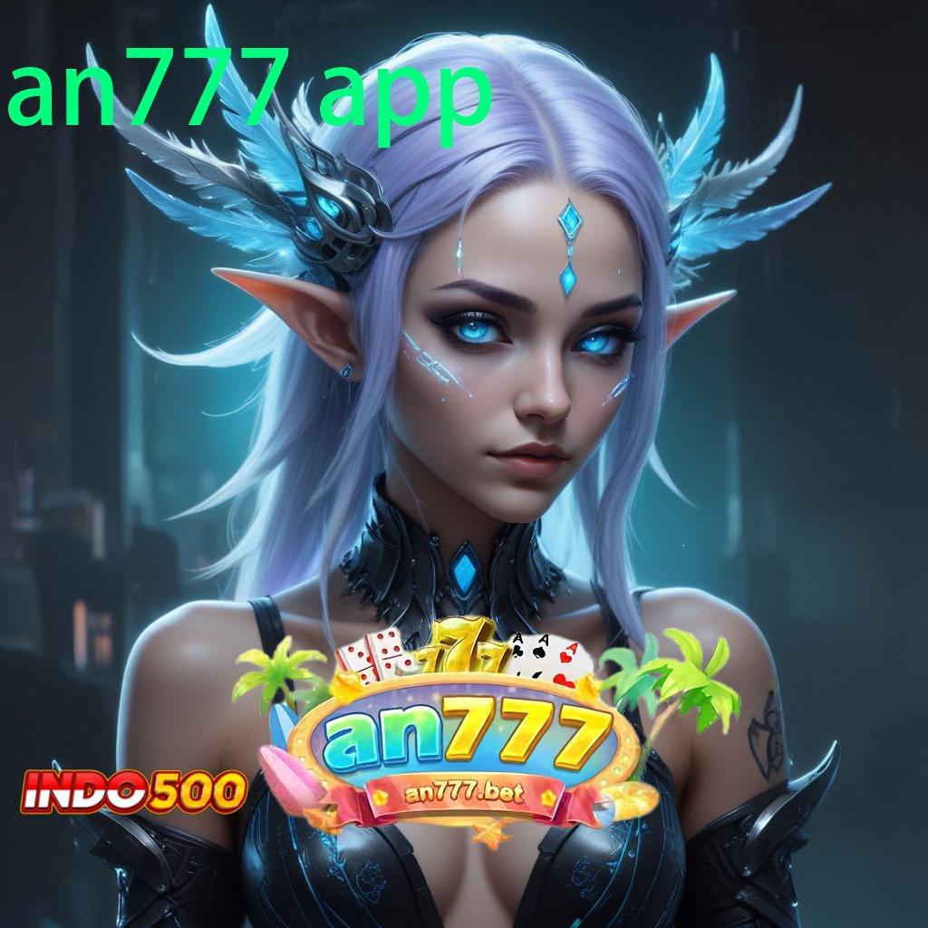 AN777 APP ♍ klaim reward ilmu investasi masa depan