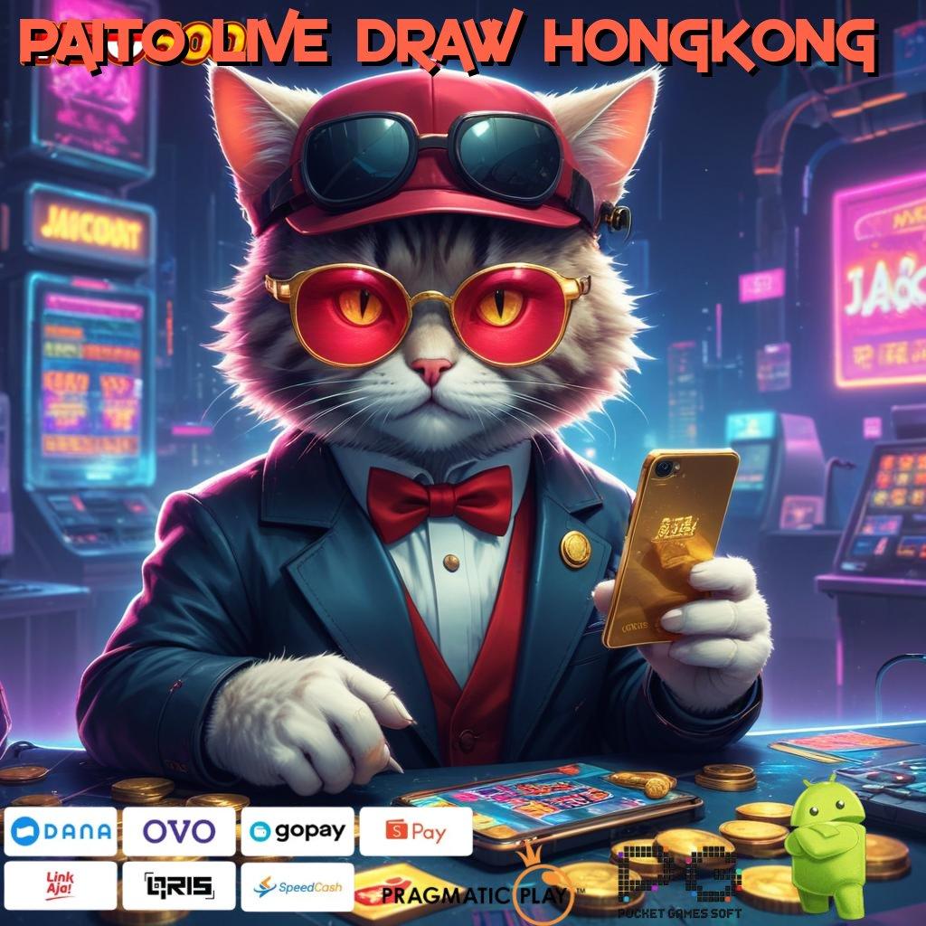 PAITO LIVE DRAW HONGKONG Mengikuti Proses Mudah Cepat dan Jelas