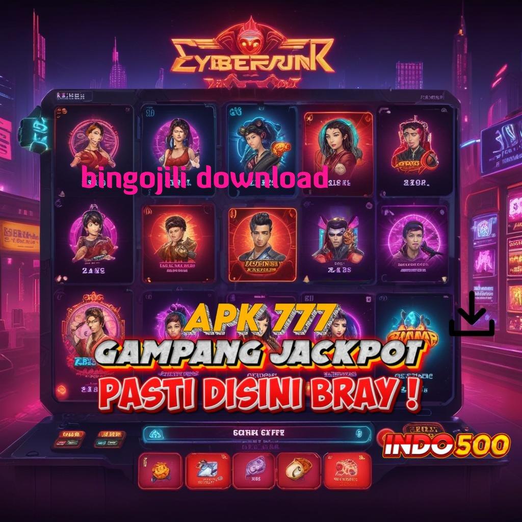 BINGOJILI DOWNLOAD ↪ slot gacor internasional terfavorit