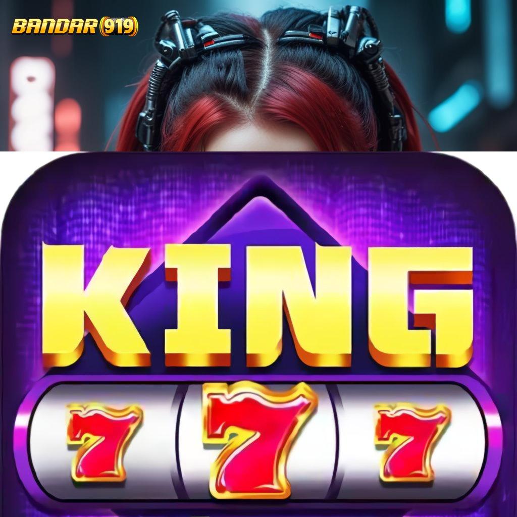 KING777 APK → unggul peluang auto cuan proses terbaru