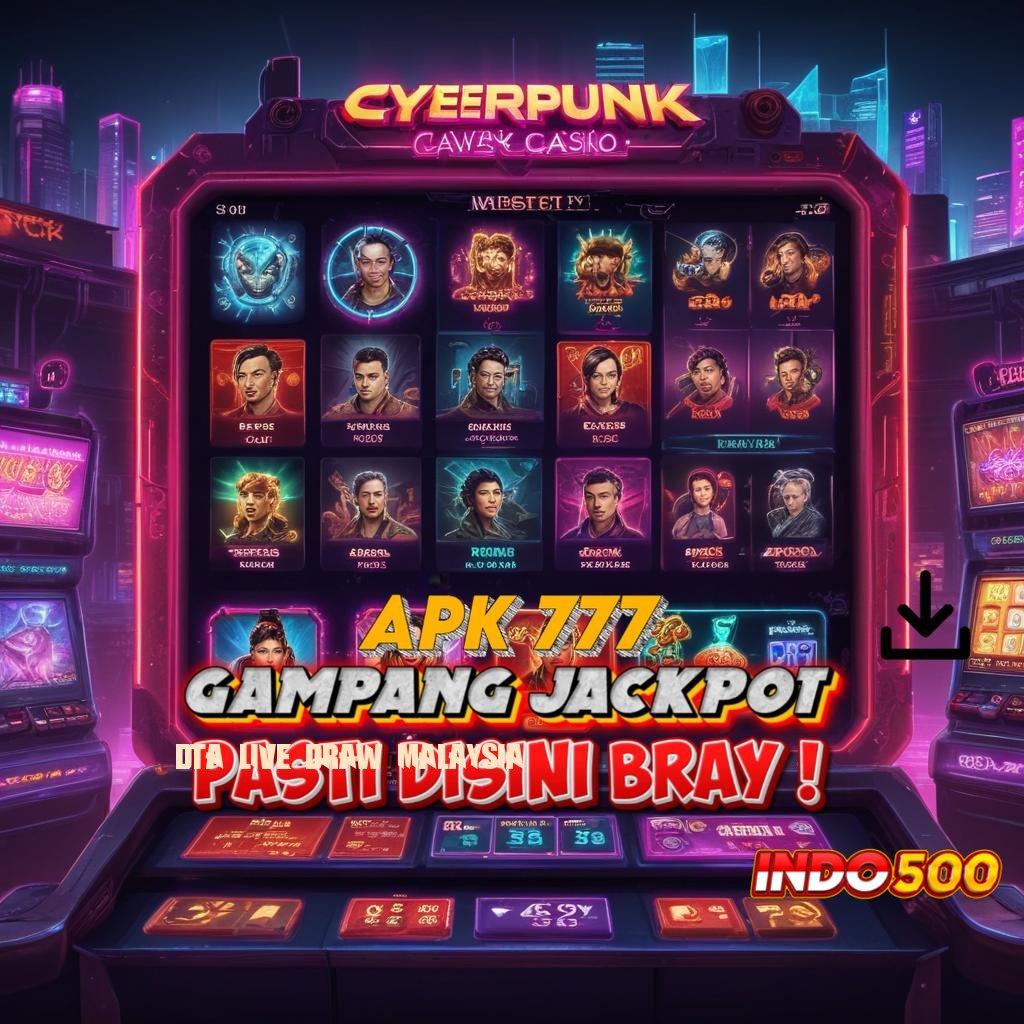 DTA LIVE DRAW MALAYSIA slot apk tanpa uang muka