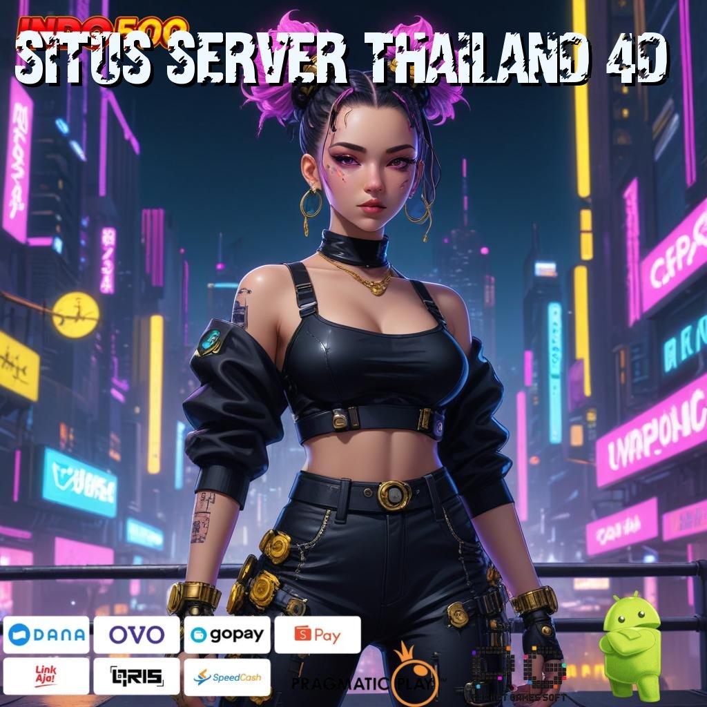 SITUS SERVER THAILAND 4D Slot Aplikasi Untuk Keberuntungan