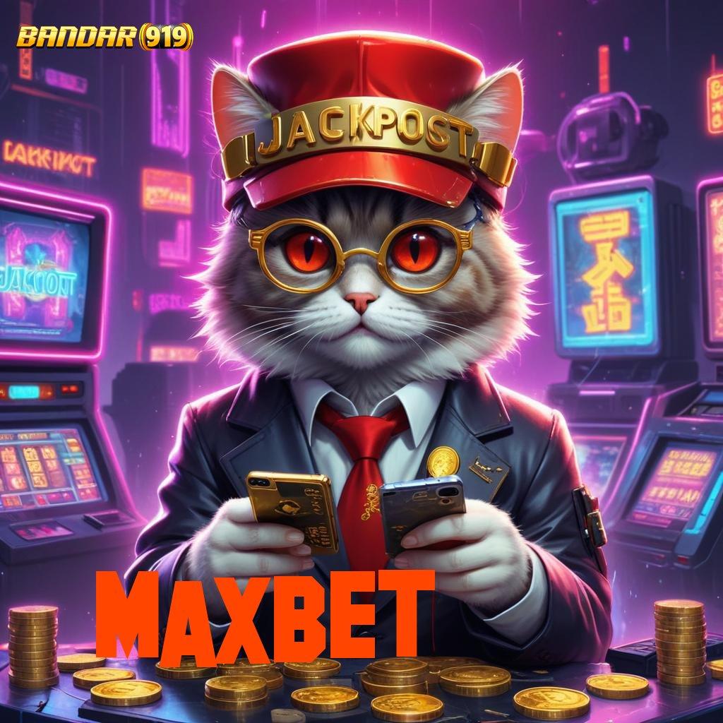 MAXBET 👉 Jembatan Cadangan Gacor Slot 2025, Banjir Duit Terus!