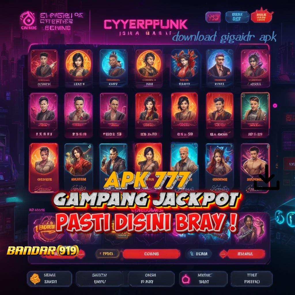 DOWNLOAD GIGAIDR APK ✅ APK Bonus RTP Tinggi 2025 Platform Teknologi