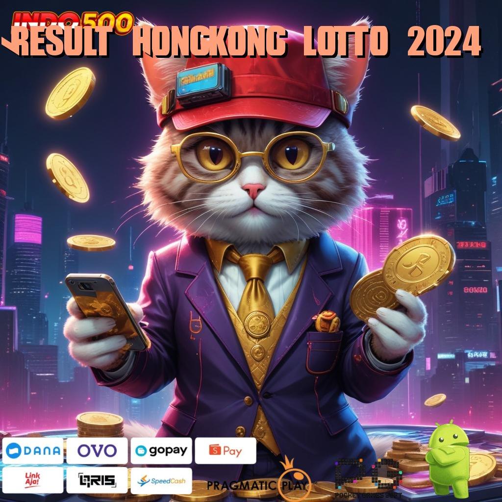 RESULT HONGKONG LOTTO 2024 Versi Gacor Bonus Spektakuler