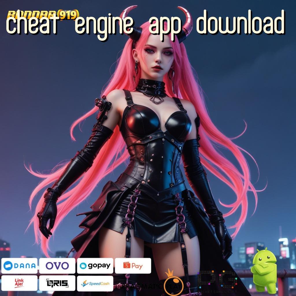 CHEAT ENGINE APP DOWNLOAD # situs kelas atas peluang sukses besar depo bri