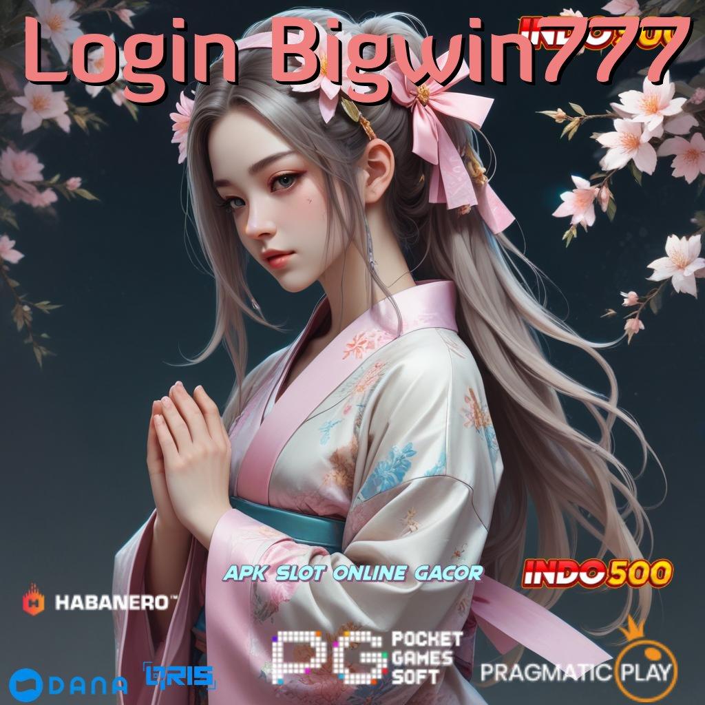 Login Bigwin777