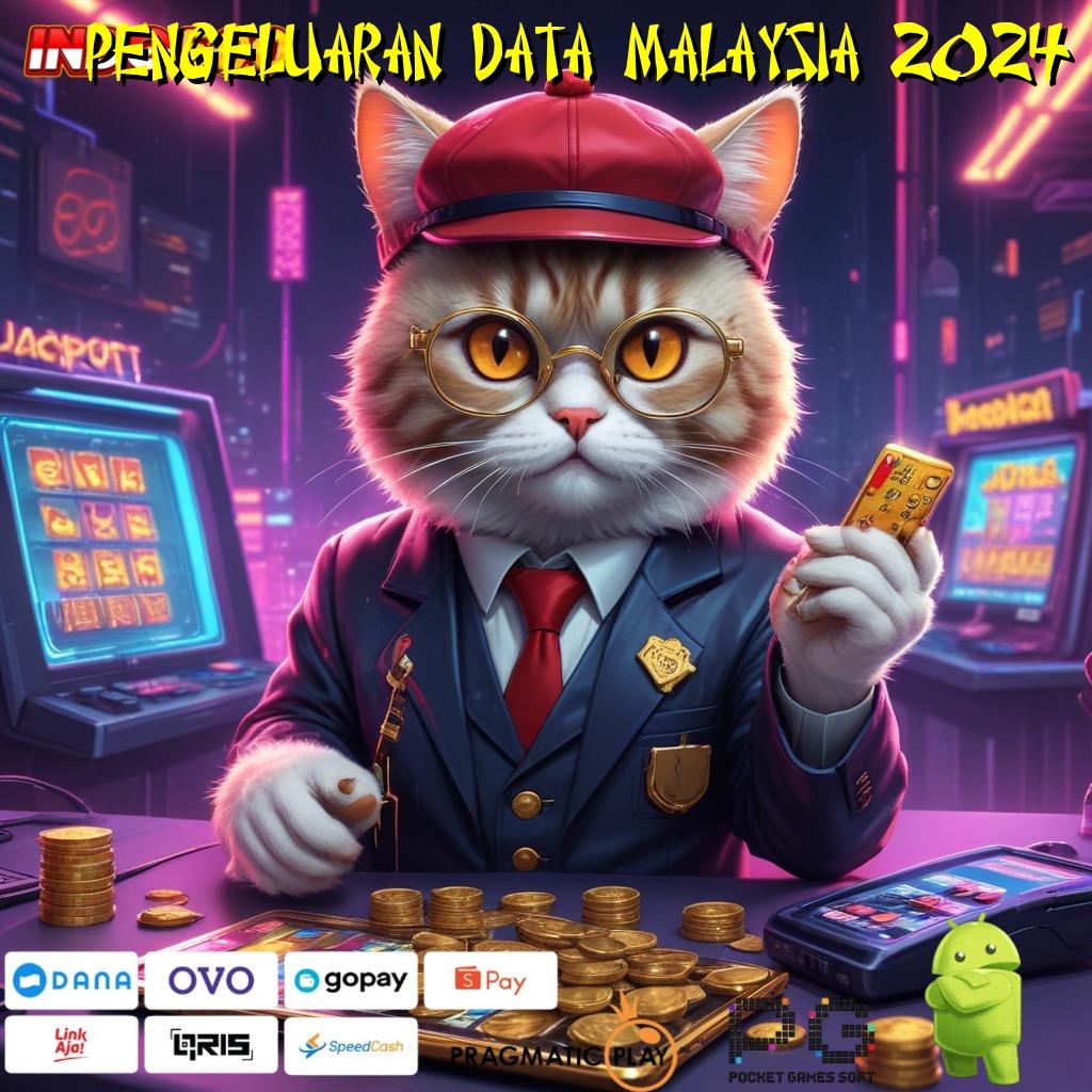 PENGELUARAN DATA MALAYSIA 2024 semangat kejar jackpot