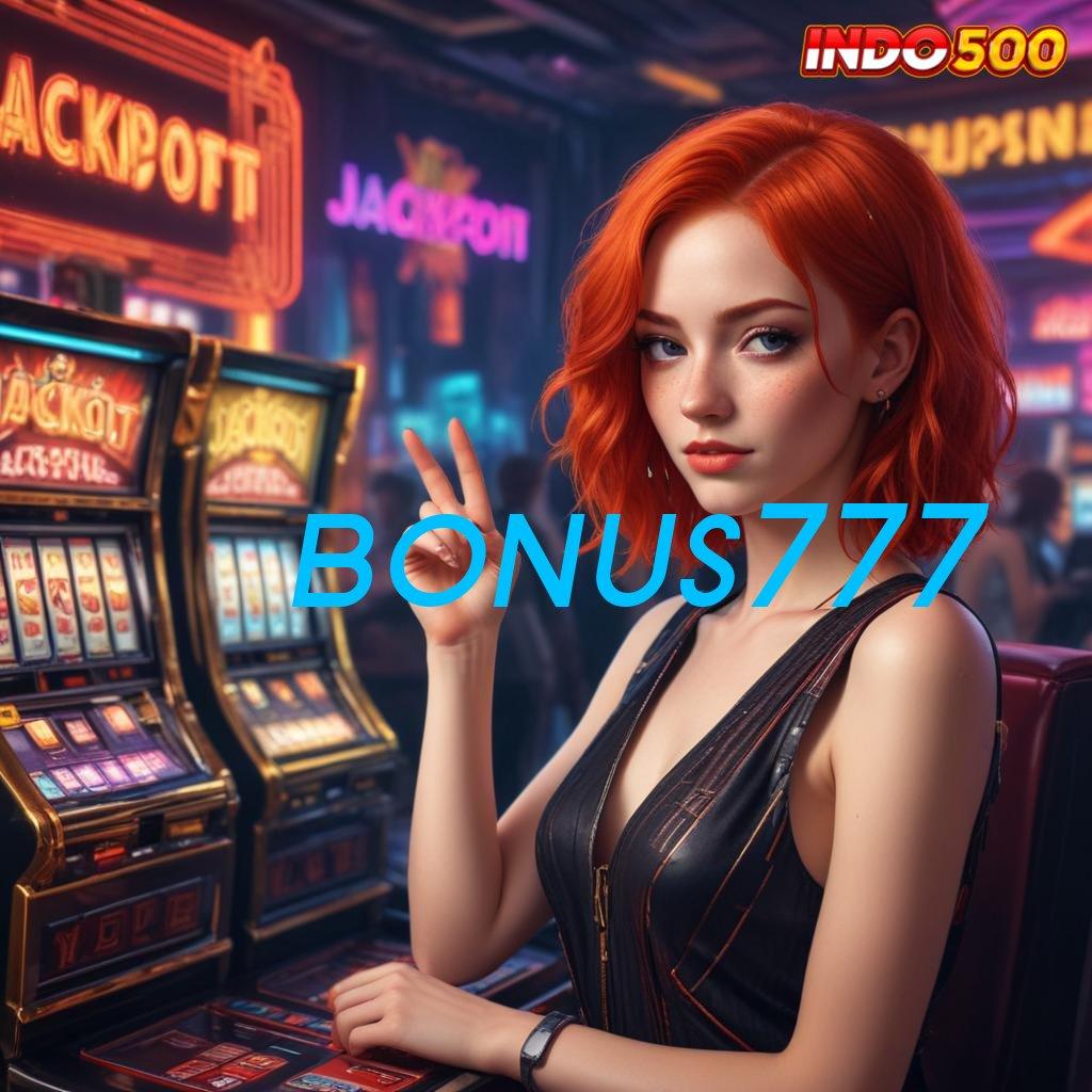 BONUS777 ♍ Sumber Bonus Auto WD Dalam Sekejap