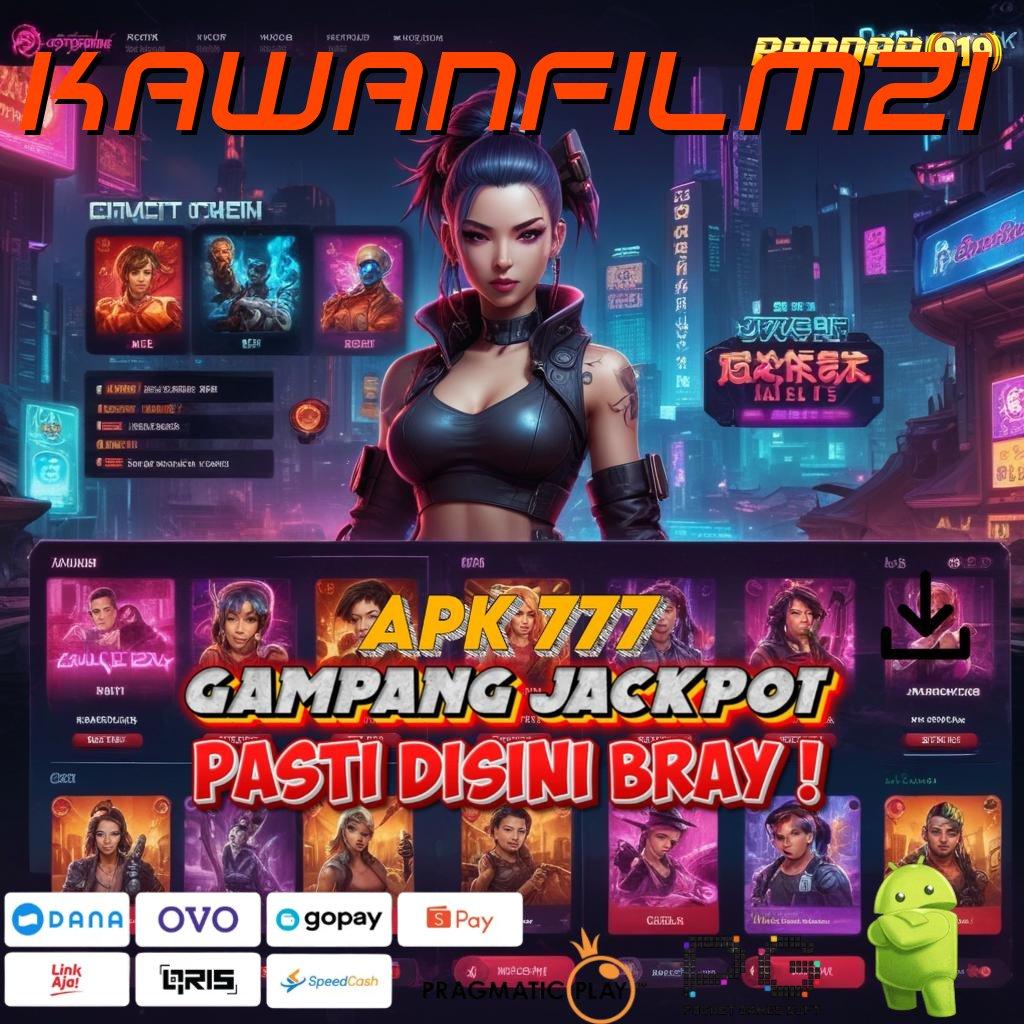 KAWANFILM21 : Dp Shopeepay 5000 APK Slot Idr 777 Penuh Fitur Baru 2025