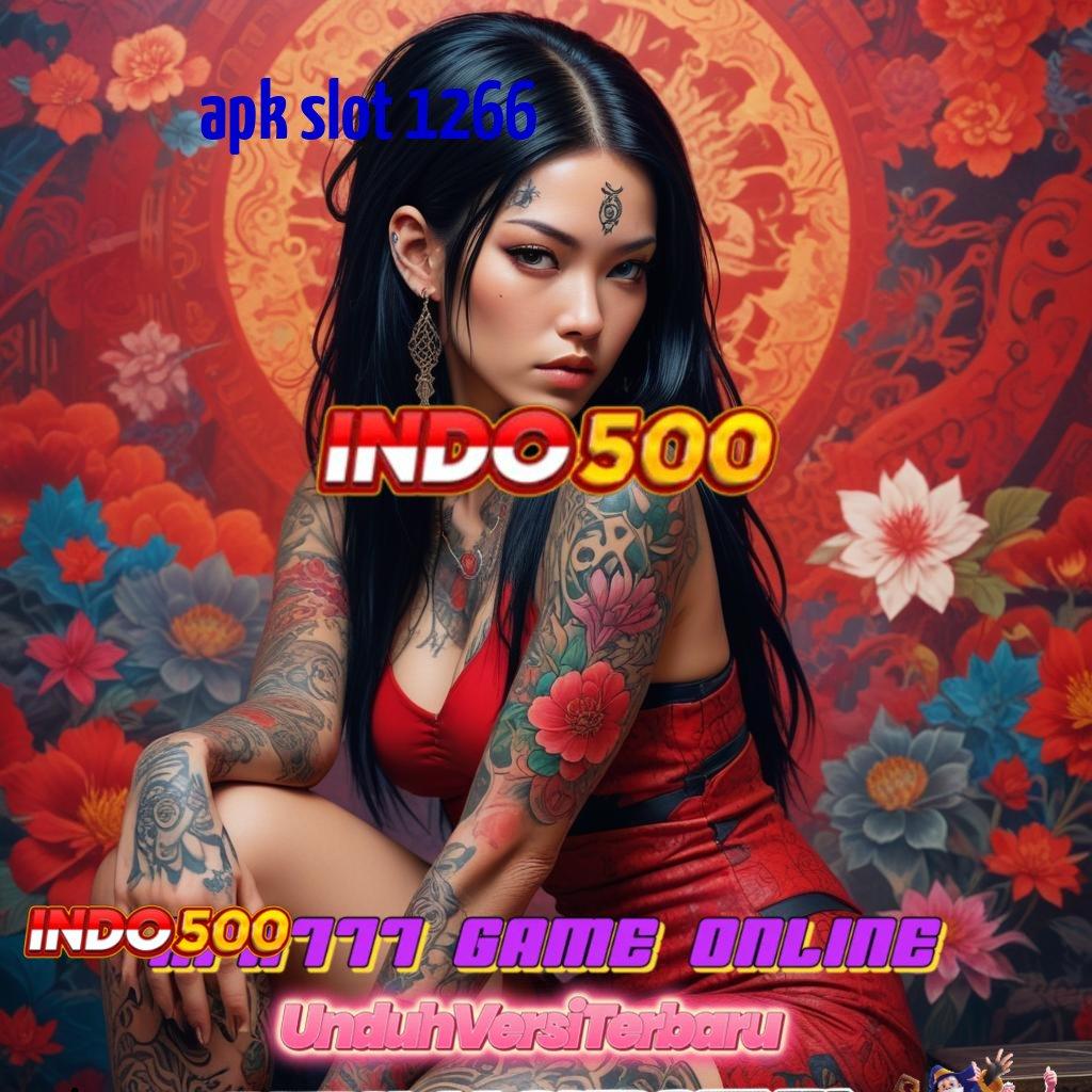 APK SLOT 1266 ⋗ Deposit Linkaja 20 000 Saatnya Main, Cuan Menanti di Dalam