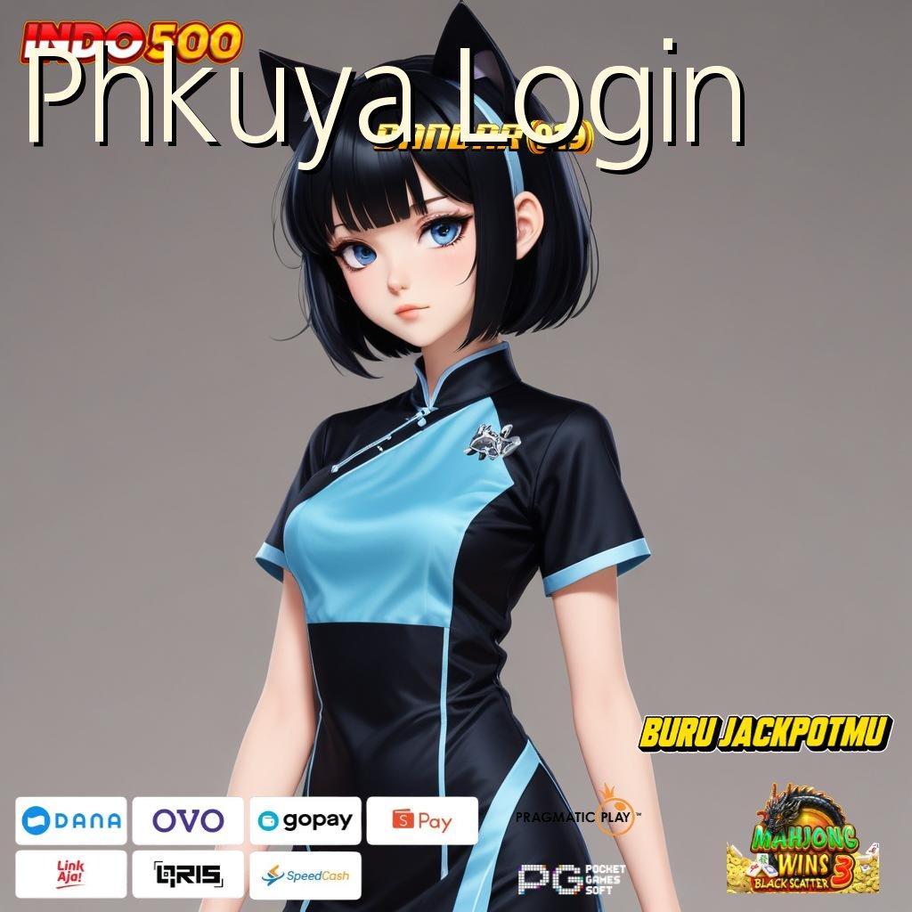 Phkuya Login