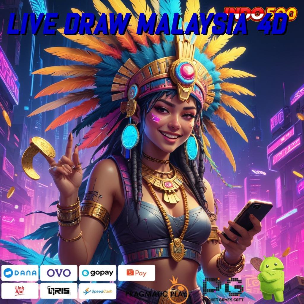 LIVE DRAW MALAYSIA 4D Bebas Kalah APK Slot Idr 777 2025 dengan Desain Fresh