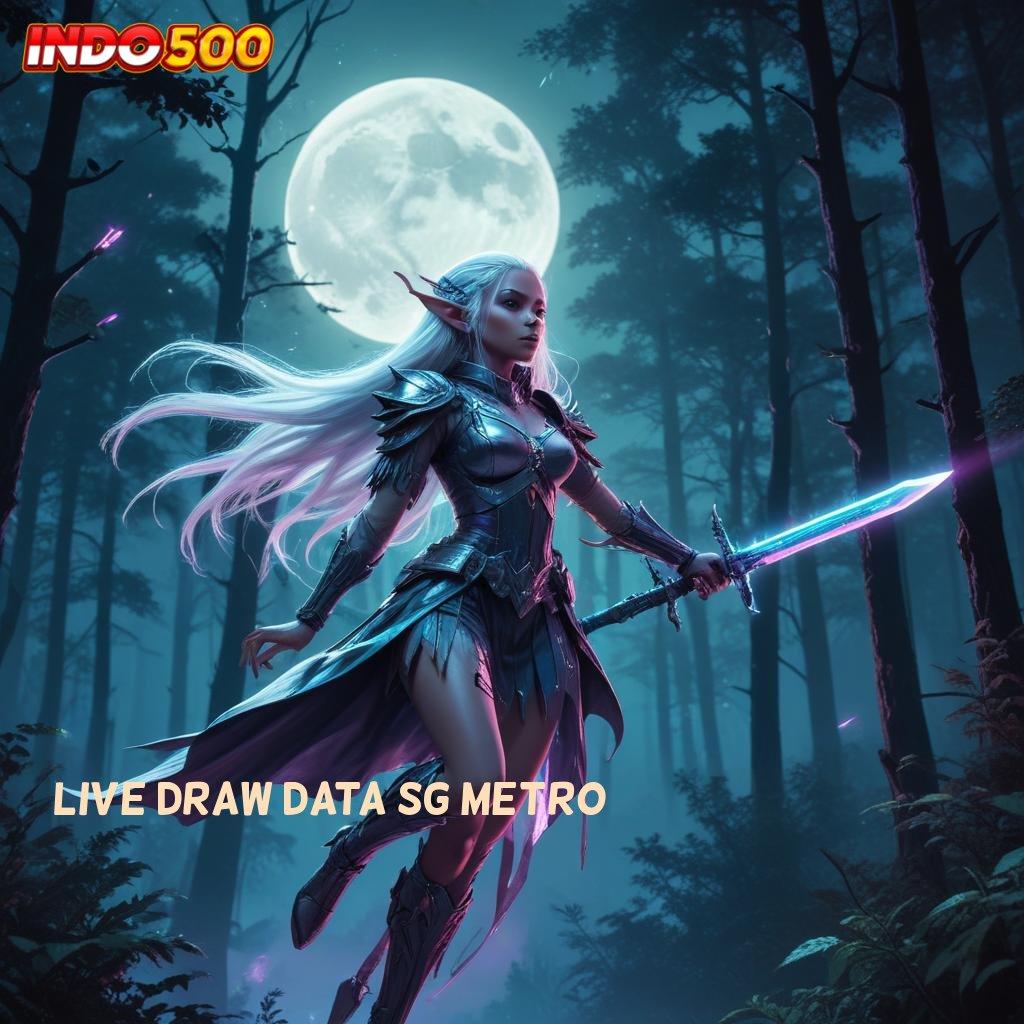 LIVE DRAW DATA SG METRO Akun Pro Malaysia Demo Slot Stabil