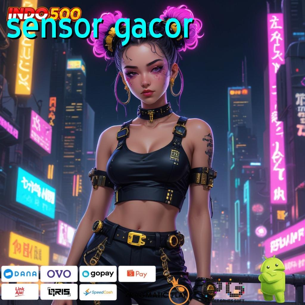 SENSOR GACOR akses cepat mesin slot online langsung kaya