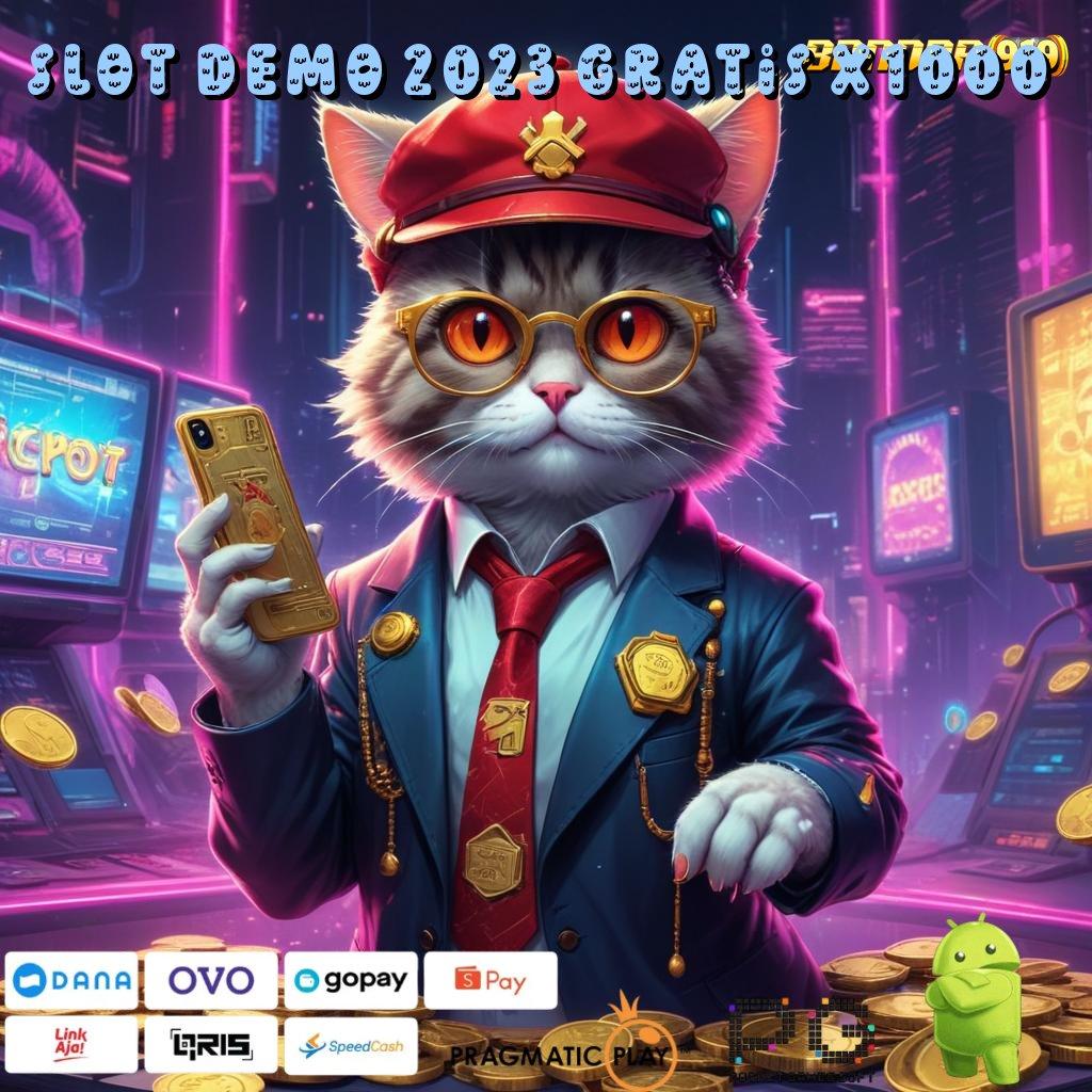 SLOT DEMO 2023 GRATIS X1000 | APK Terkini Untuk Rezeki Melimpah